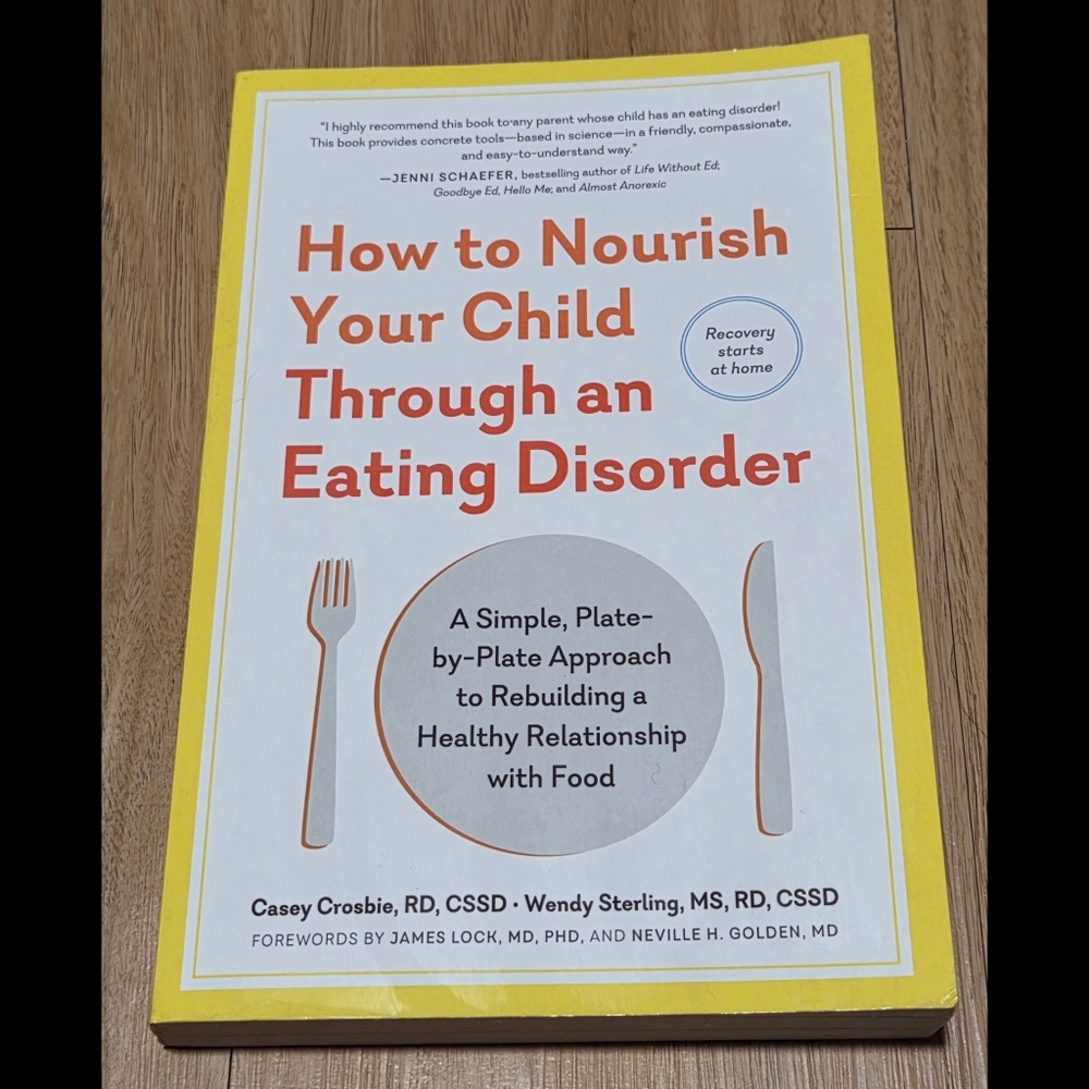 How to Nourish Your Child Through an Eating Disorder Self Help Book Recovery